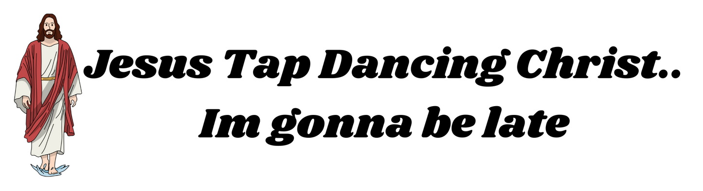 Jesus Tap Dancing Christ Sticker