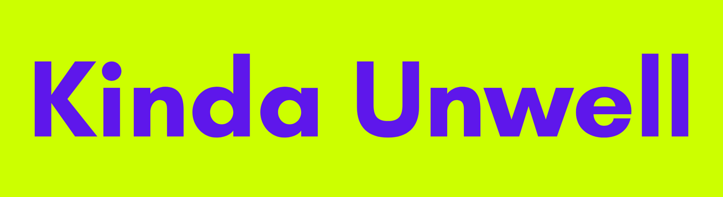 Kinda Unwell Sticker