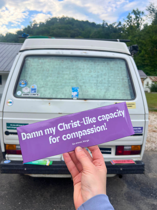Christ-Like Compassion Bumper Sticker