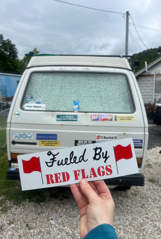Fueled By Red Flags Sticker