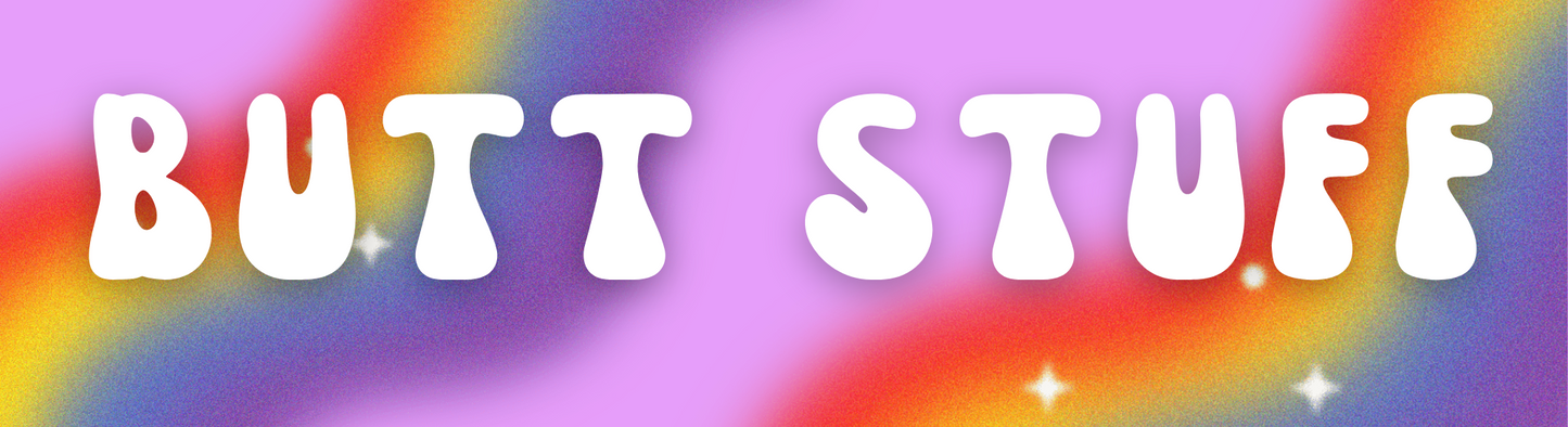 Butt Stuff