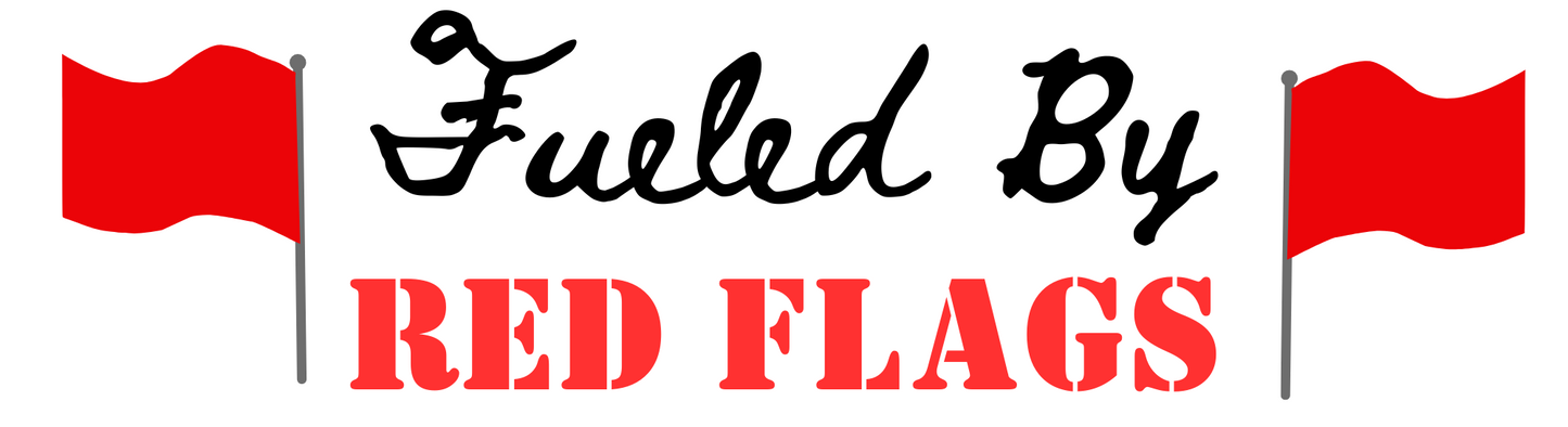 Fueled By Red Flags Sticker