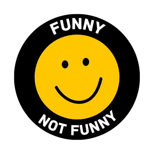 Funny Not Funny