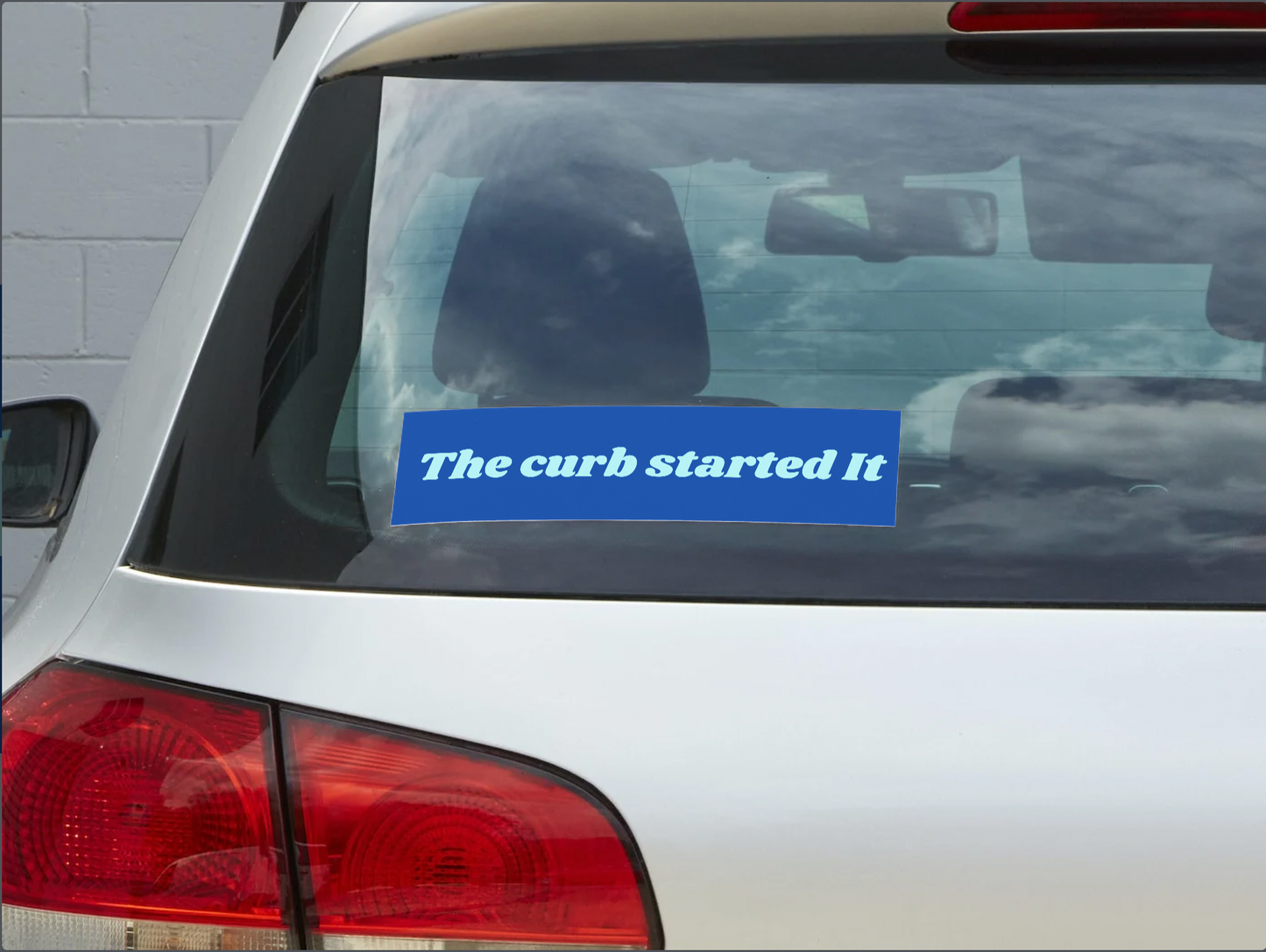 The Curb Started It Sticker