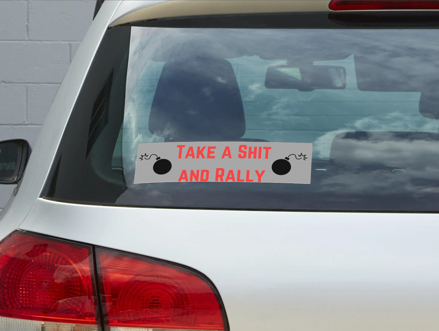 Take a shit and Rally Sticker