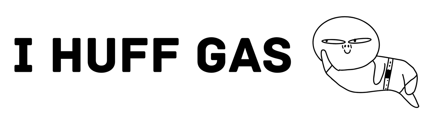 I Huff Gas Sticker