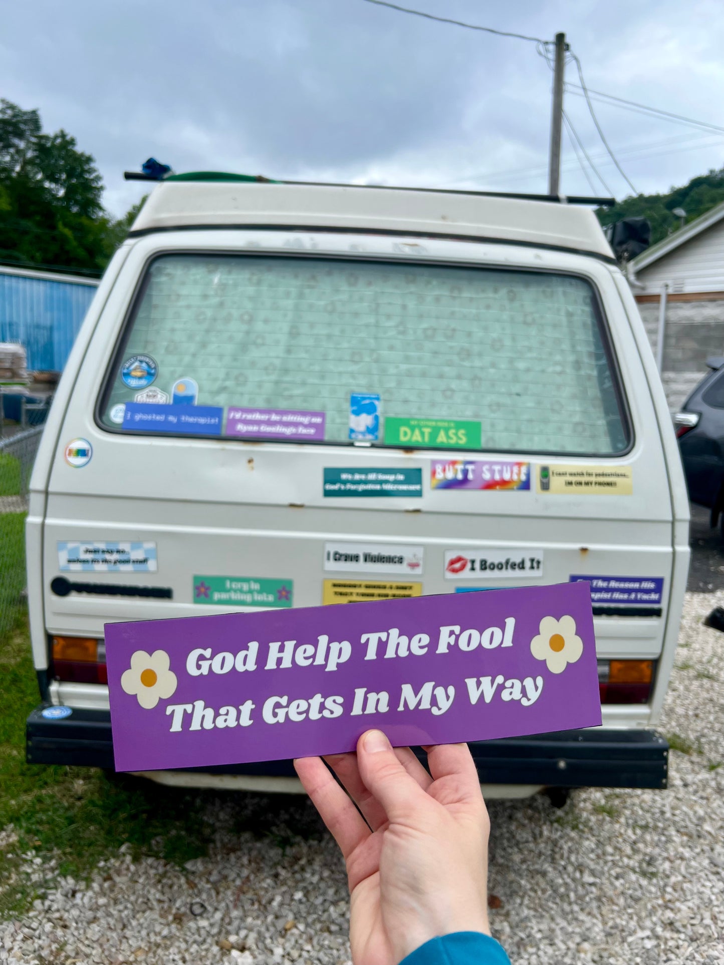 God Help the Fool That Gets In My Way Sticker