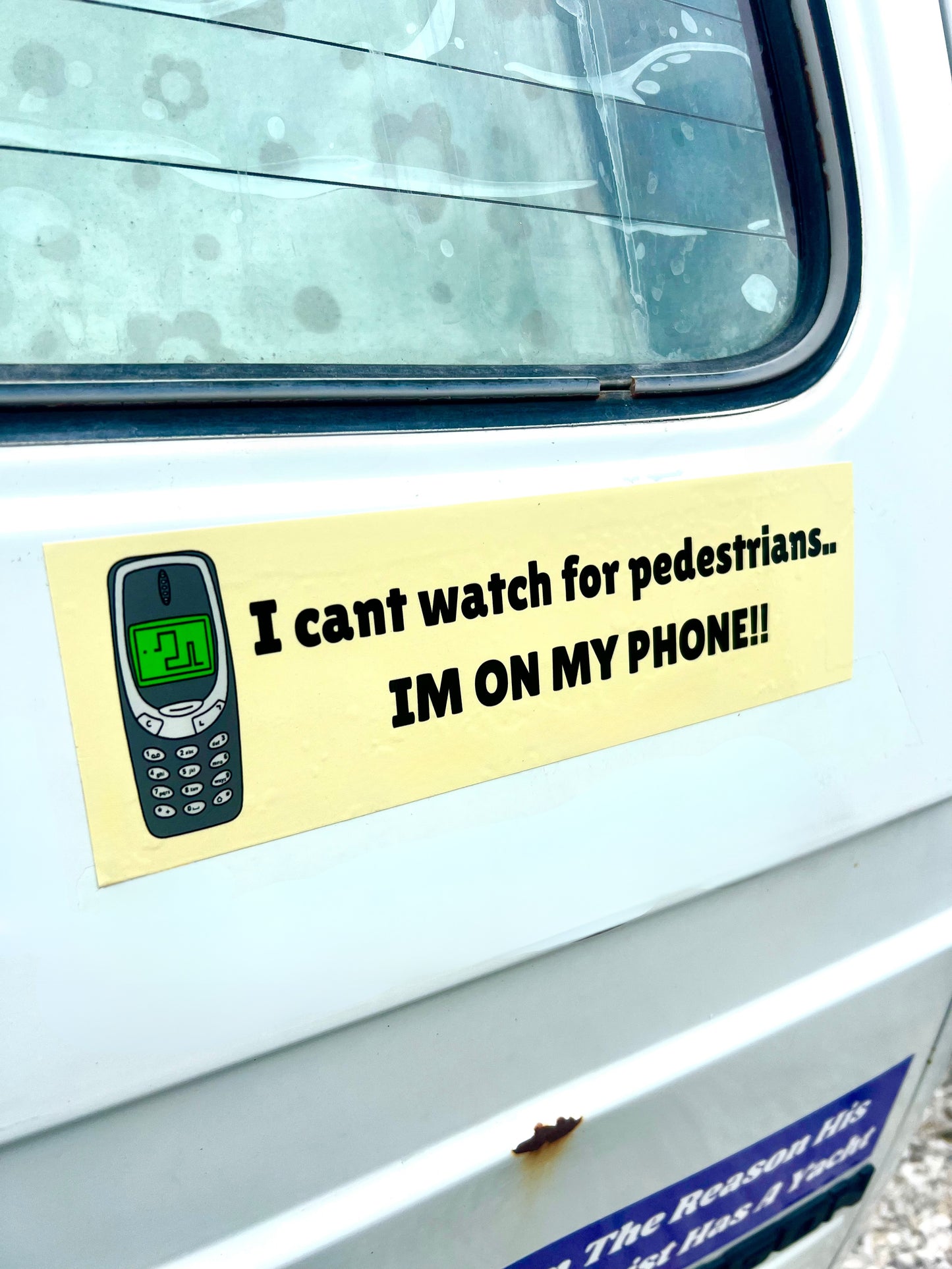 I Cant Watch For Pedestrians.. I'm On My Phone! Sticker