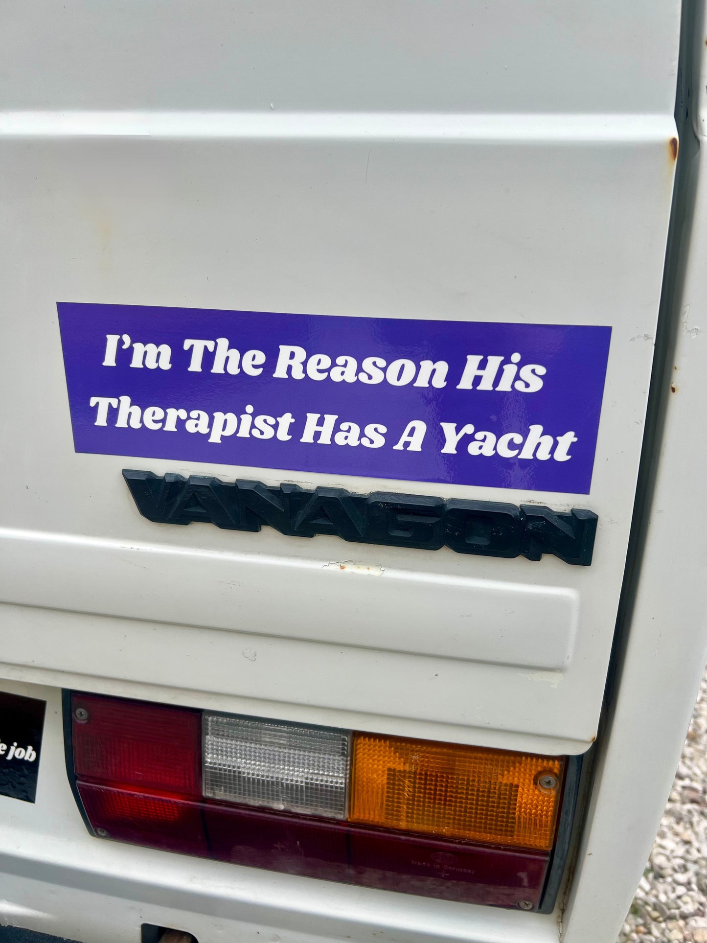 I'm The Reason His Therapist Has a Yacht Sticker