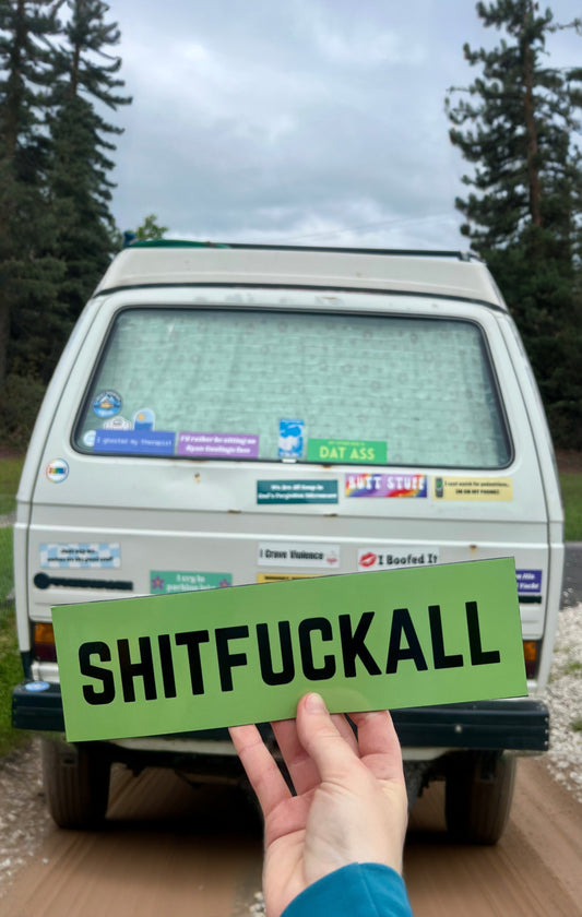 SHITFUCKALL Sticker
