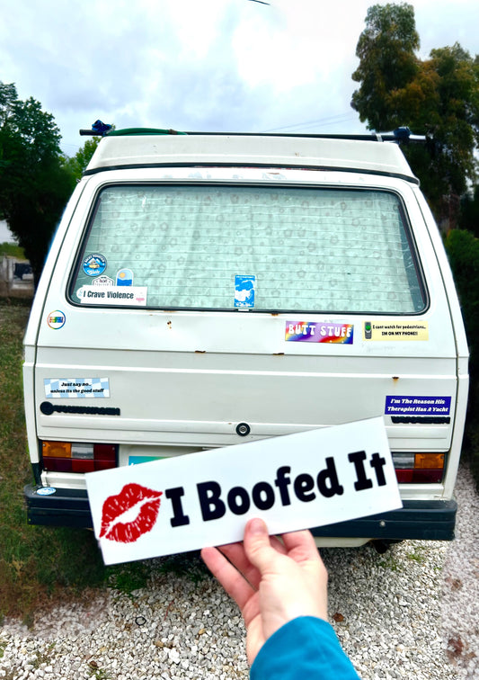I Boofed It Sticker