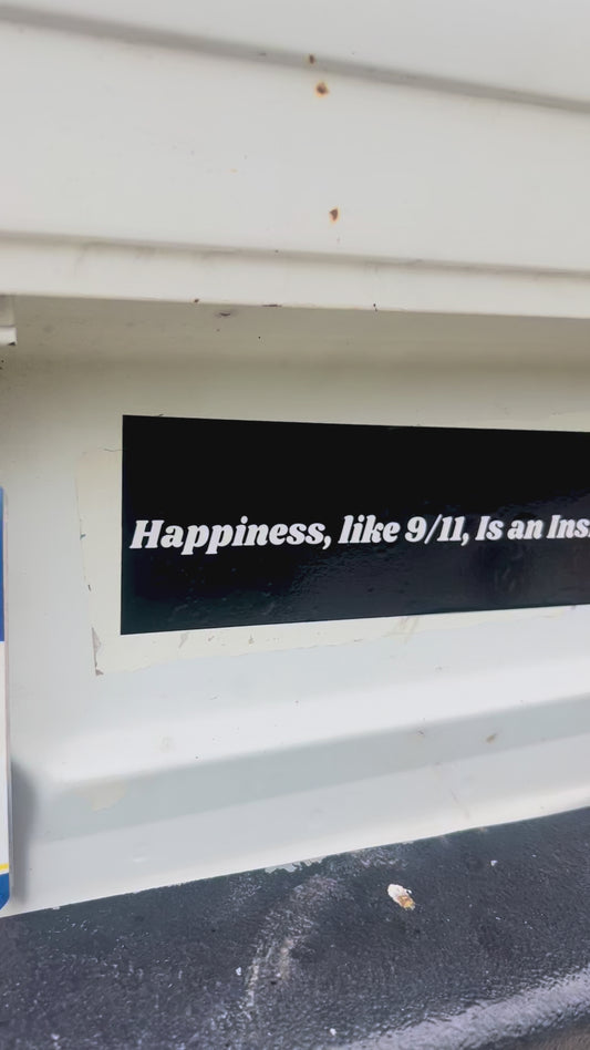 Happiness is an inside job Sticker