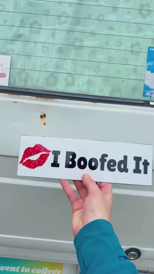 I Boofed It Sticker