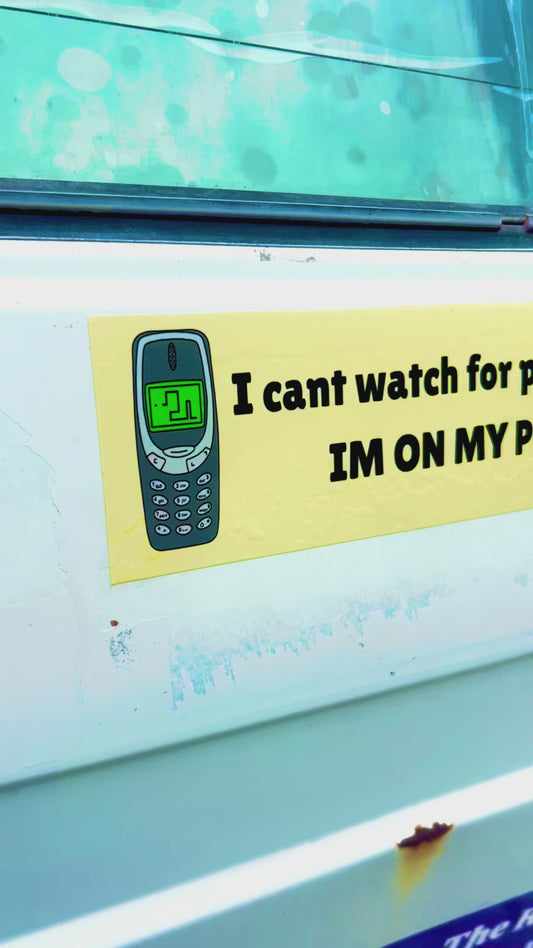 I Cant Watch For Pedestrians.. I'm On My Phone! Sticker
